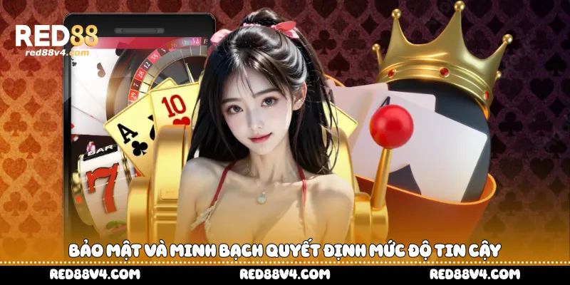 Bảo mật và minh bạch quyết định mức độ tin cậy