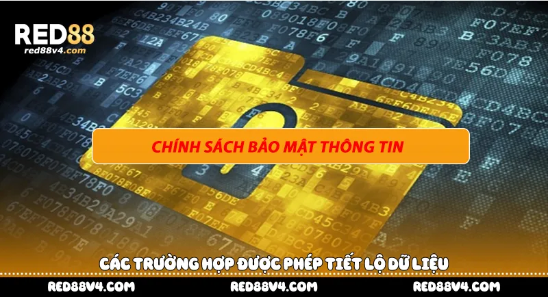 các trường hợp được phép tiết lộ dữ liệu