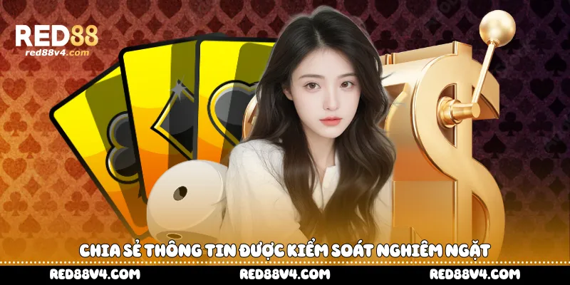  chia sẻ thông tin được kiểm soát nghiêm ngặt