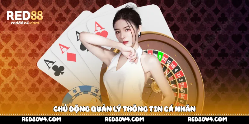 chủ động quản lý thông tin cá nhân