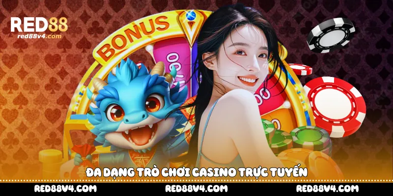  đa dạng trò chơi casino trực tuyến