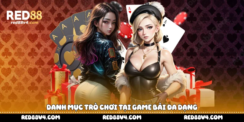 Danh mục trò chơi tại game bài đa dạng