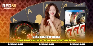 Giao dịch P2P Red88
