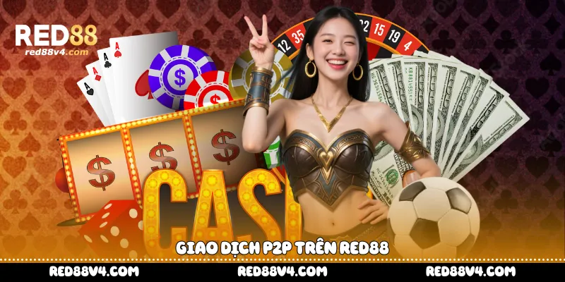 Giao dịch P2P trên Red88