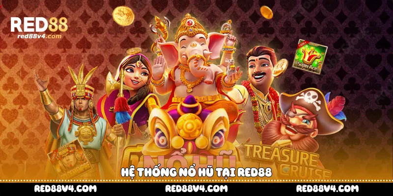 Hệ thống nổ hũ tại Red88