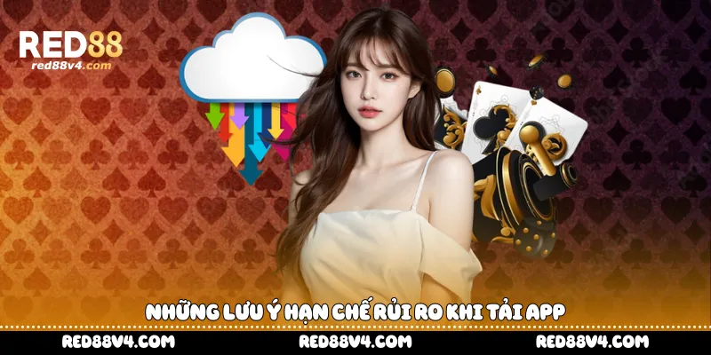 Những lưu ý hạn chế rủi ro khi tải app