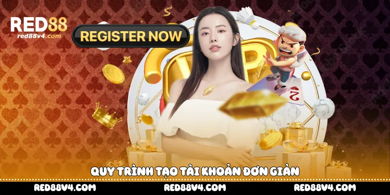 Quy trình tạo tài khoản đơn giản