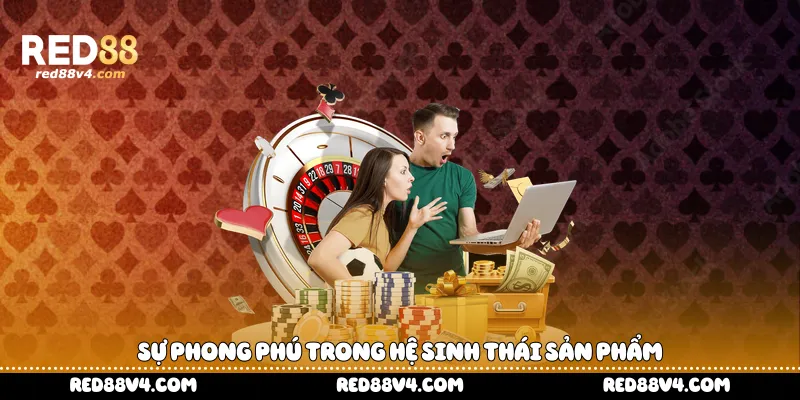 Sự phong phú trong hệ sinh thái sản phẩm